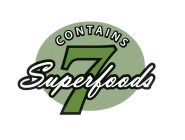 CONTAINS 7 SUPERFOODS