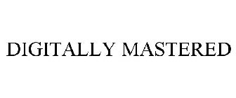 DIGITALLY MASTERED