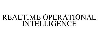 REALTIME OPERATIONAL INTELLIGENCE