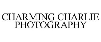 CHARMING CHARLIE PHOTOGRAPHY