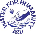 WATER FOR HUMANITY ASD