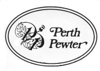 PP PERTH PEWTER