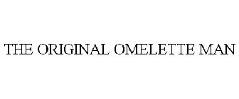 THE ORIGINAL OMELETTE MAN