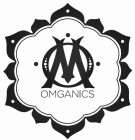 O M OMGANICS