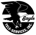 EAGLE TELE-SERVICES, INC.