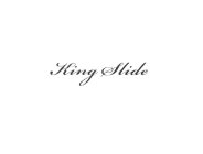 KING SLIDE