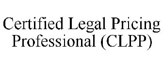 CERTIFIED LEGAL PRICING PROFESSIONAL (CLPP)