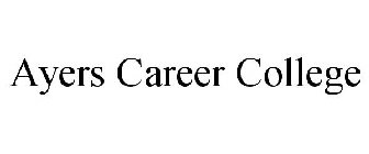 AYERS CAREER COLLEGE