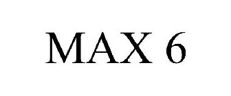 MAX 6