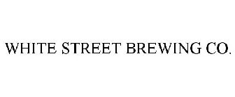 WHITE STREET BREWING CO.