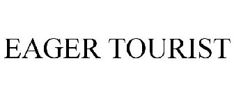 EAGER TOURIST