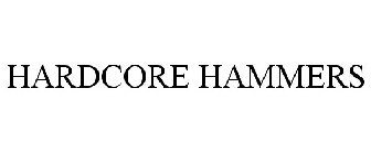 HARDCORE HAMMERS