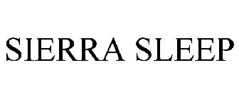 SIERRA SLEEP