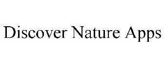 DISCOVER NATURE APPS