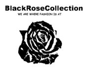 BLACKROSECOLLECTION WHERE FASHION IS AT