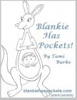 BLANKIE HAS POCKETS BY TAMI BURKE BLANKIE HAS POCKETS.COM