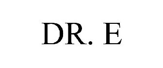 DR. E
