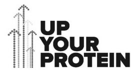 UP YOUR PROTEIN