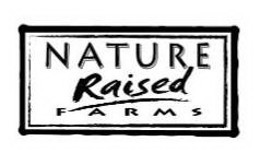 NATURE RAISED FARMS