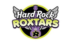 HARD ROCK ROXTARS