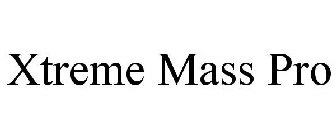 XTREME MASS PRO