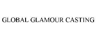 GLOBAL GLAMOUR CASTING