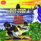 ... NOT JUST A SLAVE WRITTEN BY ANGELINE DEAN ILLUSTRATIONS BY CHRISTINA O
