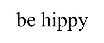 BE HIPPY