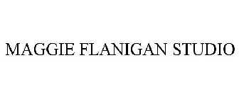 MAGGIE FLANIGAN STUDIO
