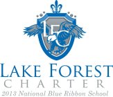 LFC LAKE FOREST CHARTER 2013 BLUE RIBBON SCHOOL
