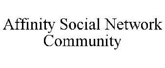 AFFINITY SOCIAL NETWORK COMMUNITY