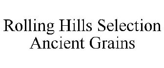 ROLLING HILLS SELECTION ANCIENT GRAINS