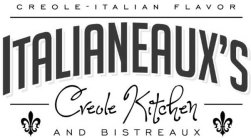 CREOLE - ITALIAN FLAVOR ITALIANEAUX'S CREOLE KITCHEN AND BISTREAUX