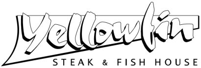 YELLOWFIN STEAK & FISH HOUSE