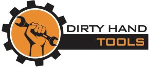 DIRTY HAND TOOLS