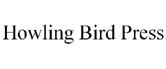 HOWLING BIRD PRESS