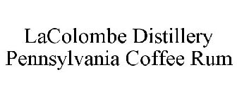 LACOLOMBE DISTILLERY PENNSYLVANIA COFFEE RUM