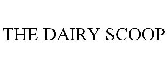 THE DAIRY SCOOP