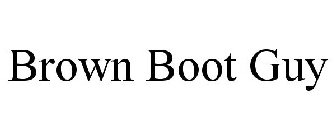 BROWN BOOT GUY
