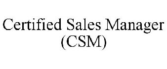 CERTIFIED SALES MANAGER (CSM)