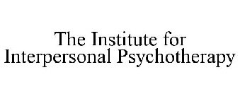 THE INSTITUTE FOR INTERPERSONAL PSYCHOTHERAPY