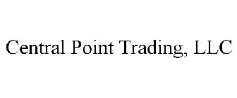 CENTRAL POINT TRADING, LLC