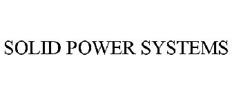 SOLID POWER SYSTEMS