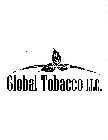 GLOBAL TOBACCO LLC.