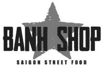 BANH SHOP SAIGON STREET FOOD