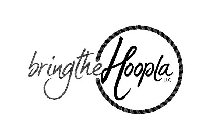 BRINGTHEHOOPLA LLC