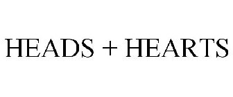 HEADS + HEARTS