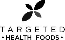 TARGETED · HEALTH FOODS ·