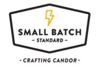 SMALL BATCH ­ STANDARD ­ ­ CRAFTING CANDOR ­