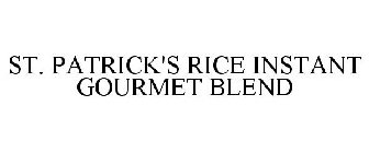 ST. PATRICK'S RICE INSTANT GOURMET BLEND